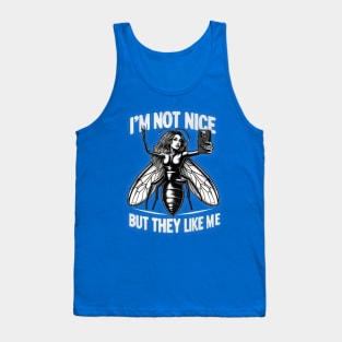 I'M NOT NICE BUT THEY LIKE ME Tank Top